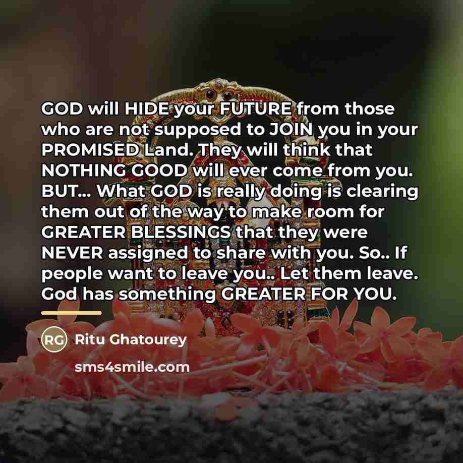 “GOD will HIDE your FUTURE from those who are not…” quote by Ritu Ghatourey