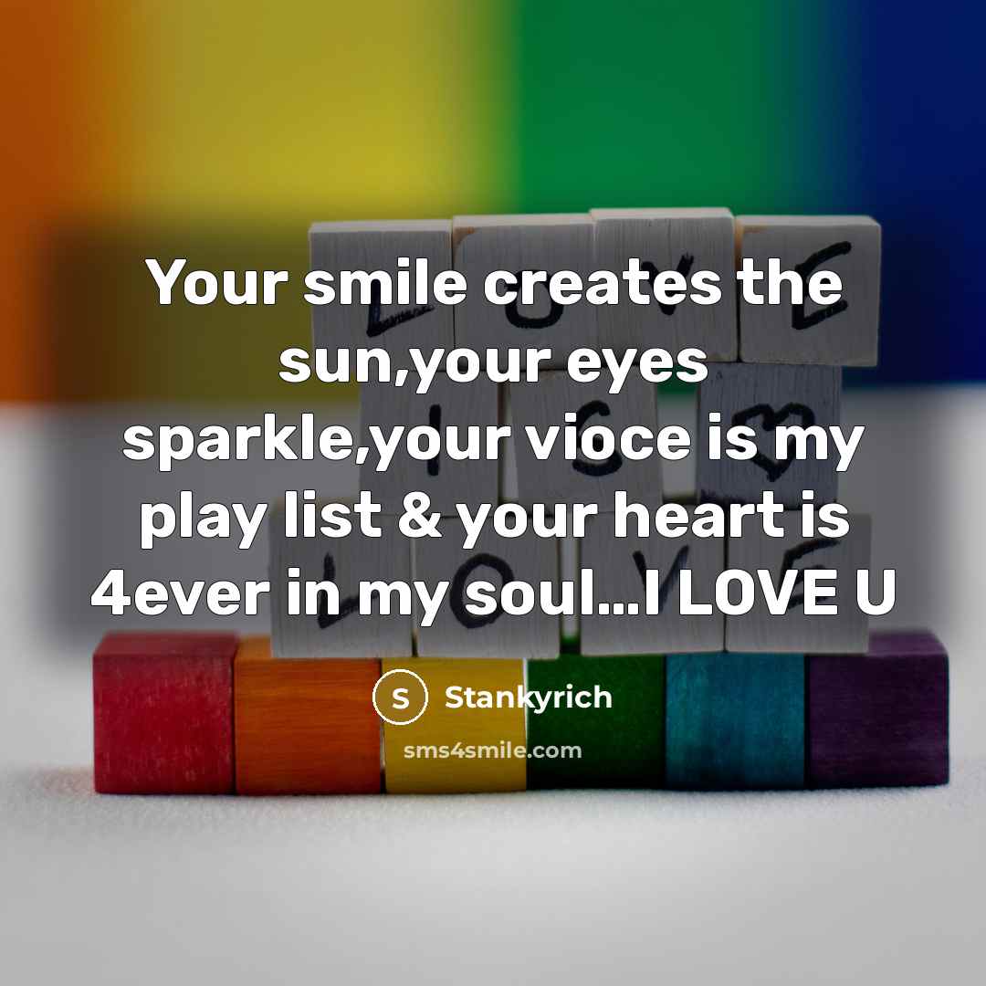 “Your smile creates the sun,your eyes sparkle,your vioce is my…” quote by Stankyrich