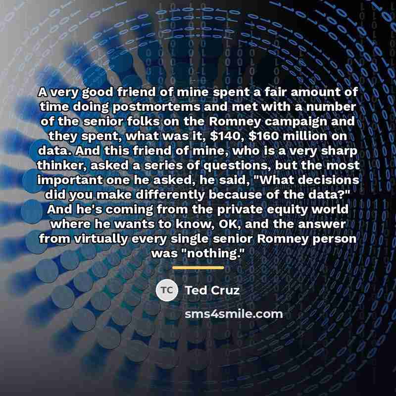 “A very good friend of mine spent a fair amount…” quote by Ted Cruz