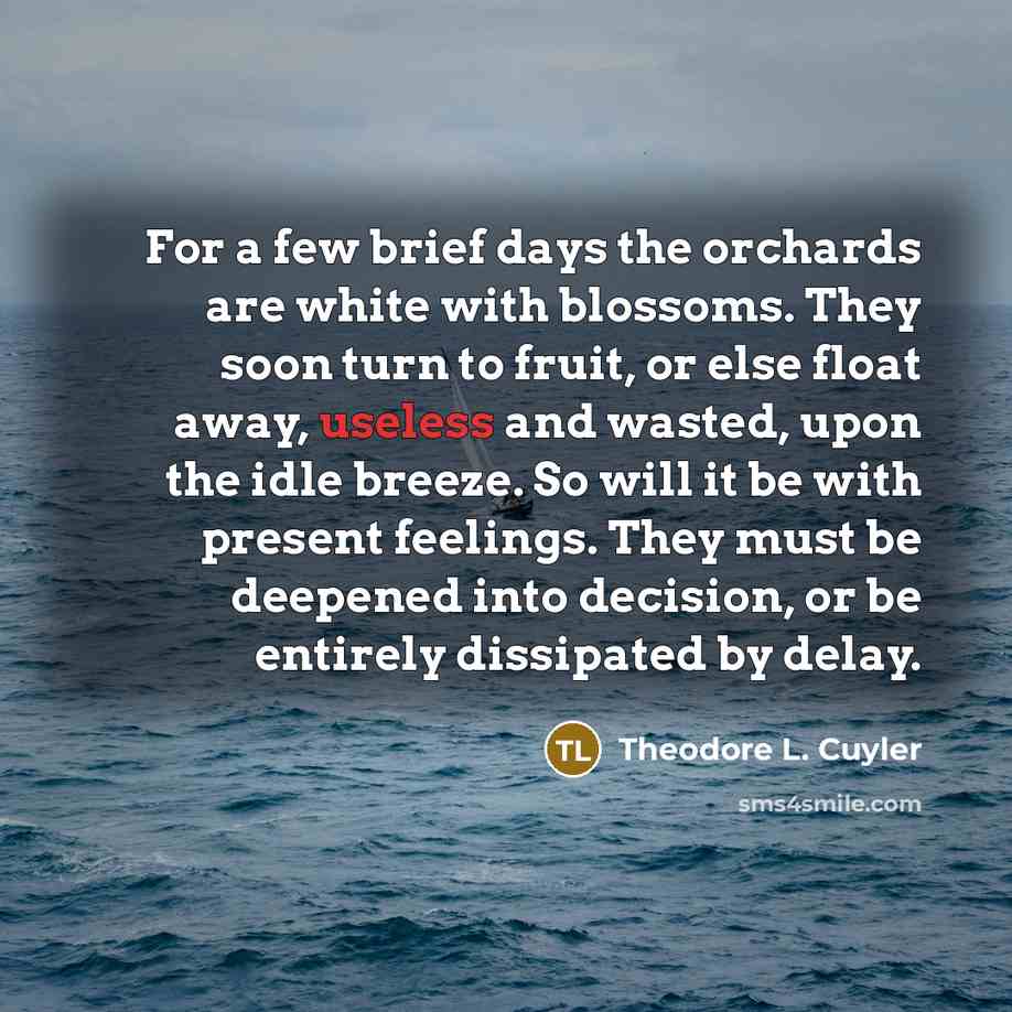 “For a few brief days the orchards are white with…” quote by Theodore L. Cuyler