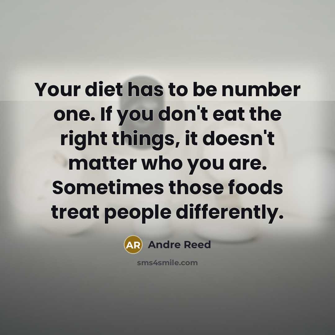 “Your diet has to be number one. If you don't…” quote by Andre Reed