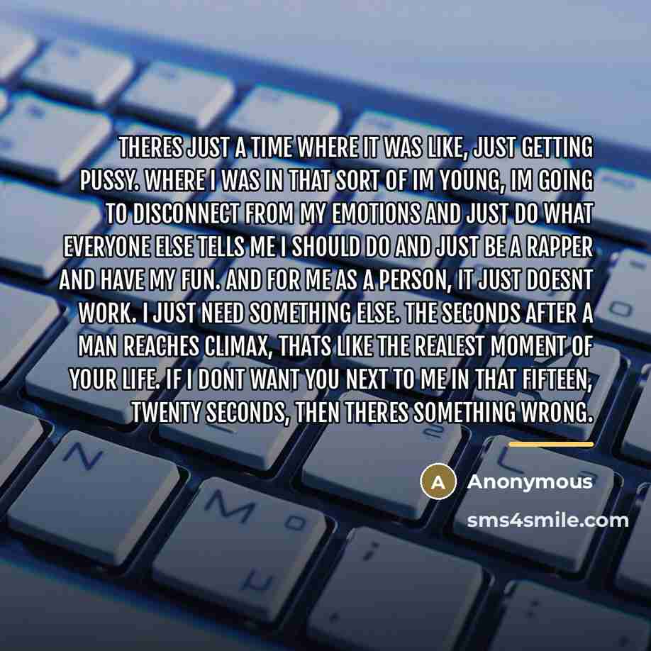 “Theres just a time where it was like, just getting…” quote by Anonymous