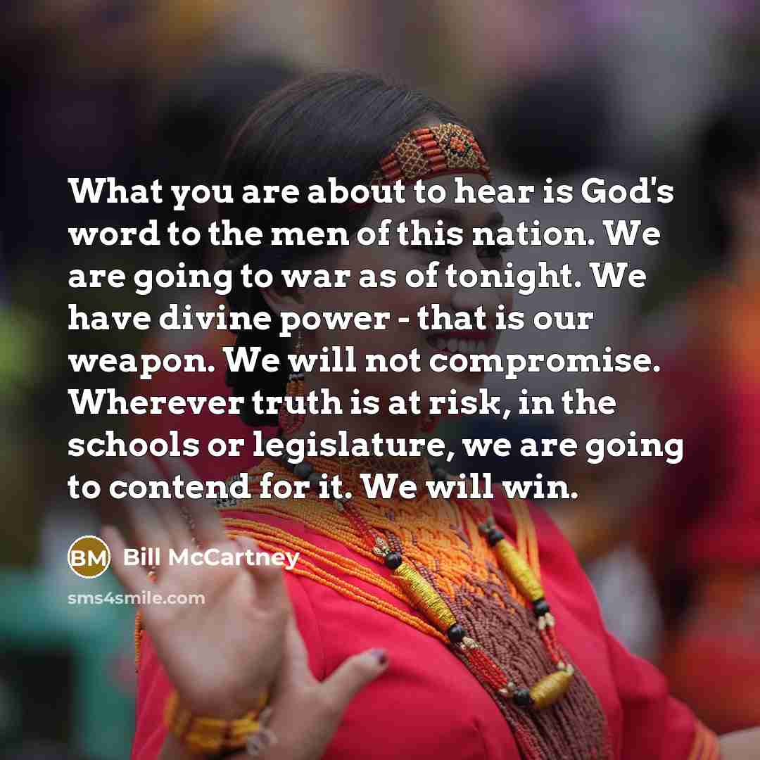 “What you are about to hear is God's word to…” quote by Bill McCartney