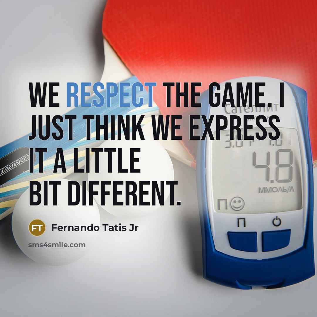 “We respect the game. I just think we express it…” quote by Fernando Tatis Jr
