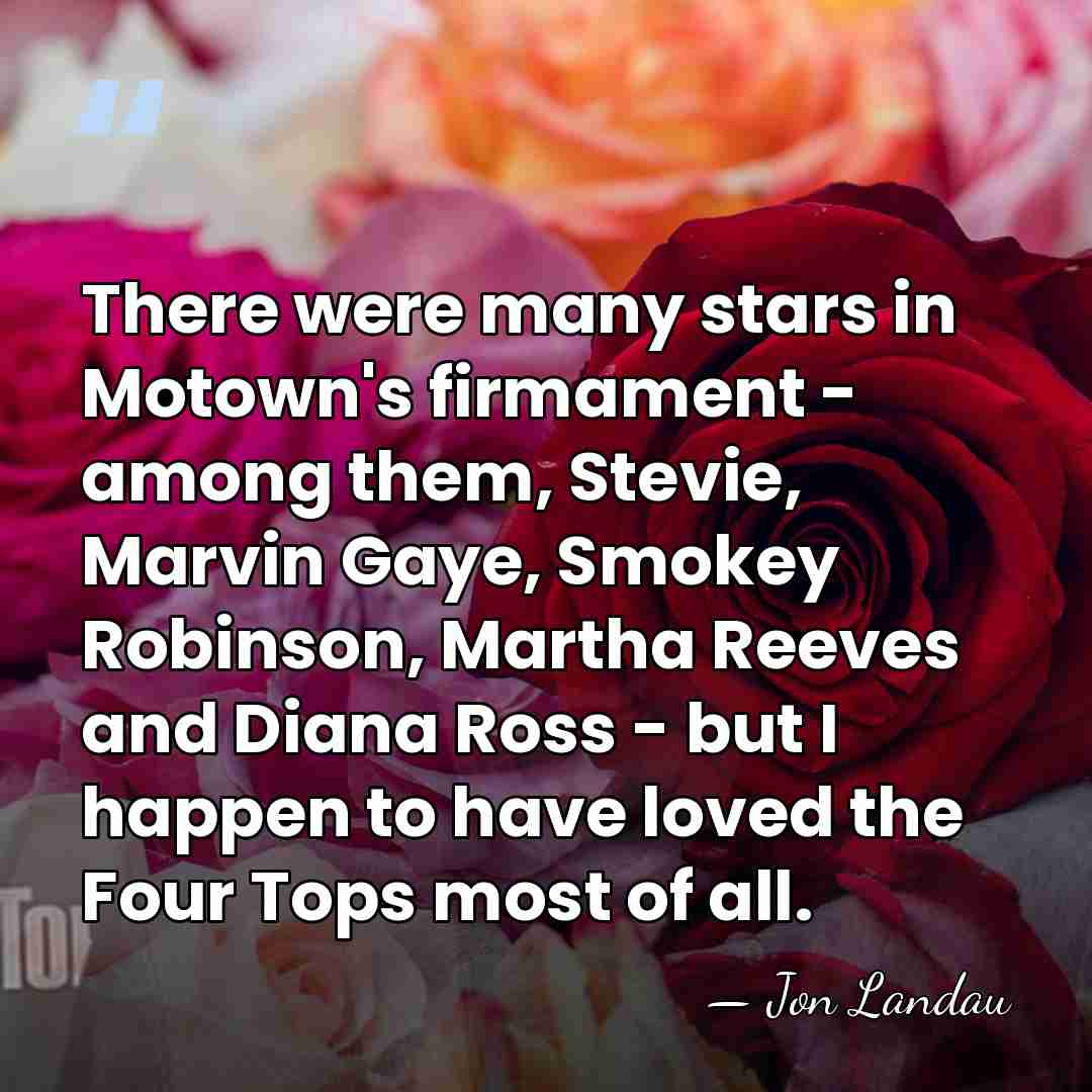There were many stars in Motown's firmament - among them, Stevie, Marvin&hellip; - Jon Landau
