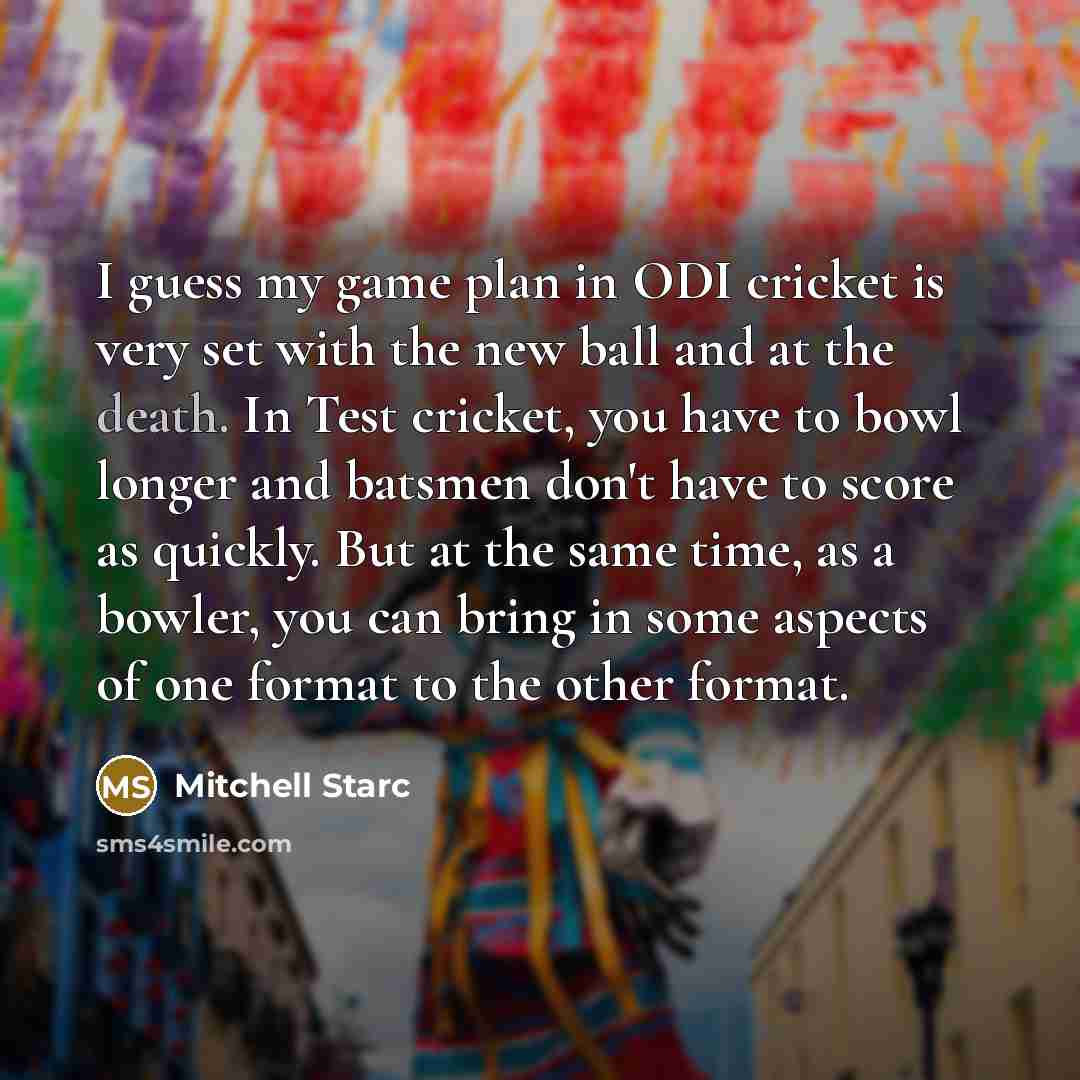 “I guess my game plan in ODI cricket is very…” quote by Mitchell Starc
