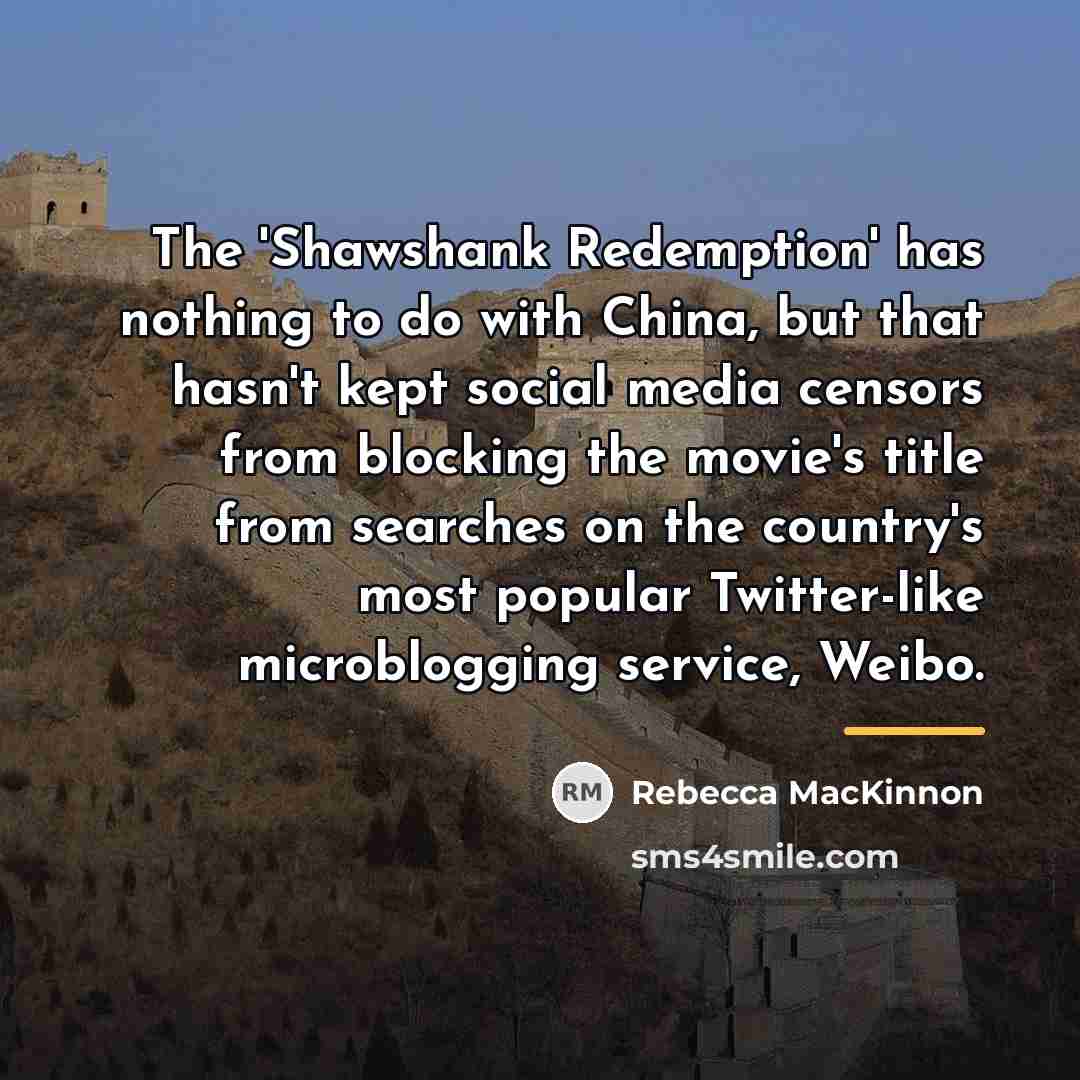“The 'Shawshank Redemption' has nothing to do with China, but…” quote by Rebecca MacKinnon