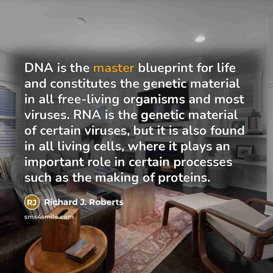 “DNA is the master blueprint for life and constitutes the…” quote by Richard J. Roberts