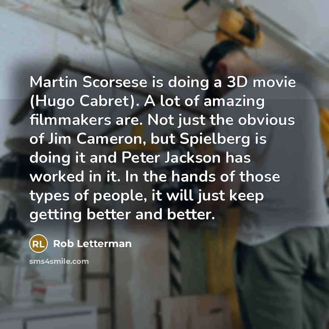 “Martin Scorsese is doing a 3D movie (Hugo Cabret). A…” quote by Rob Letterman