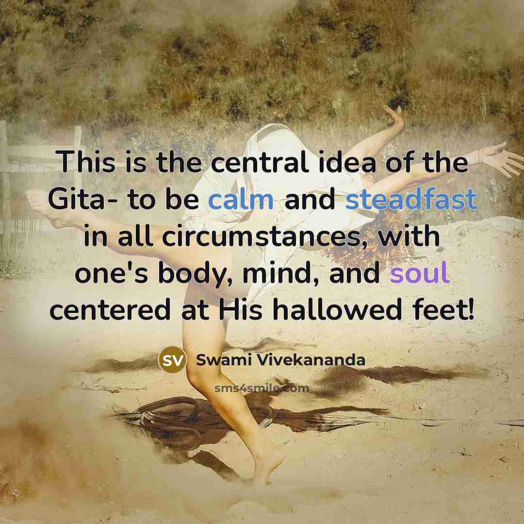 “This is the central idea of the Gita- to be…” quote by Swami Vivekananda