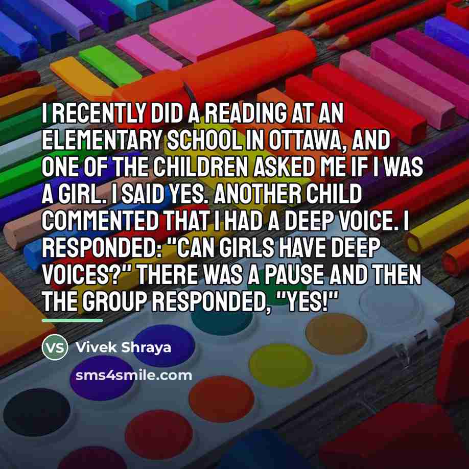 “I recently did a reading at an elementary school in…” quote by Vivek Shraya