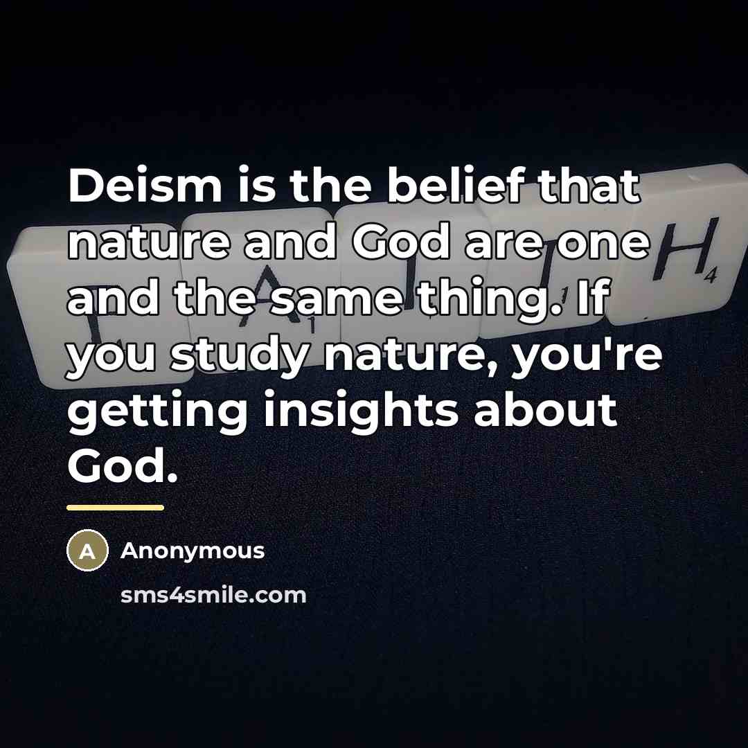 “Deism is the belief that nature and God are one…” quote by Anonymous