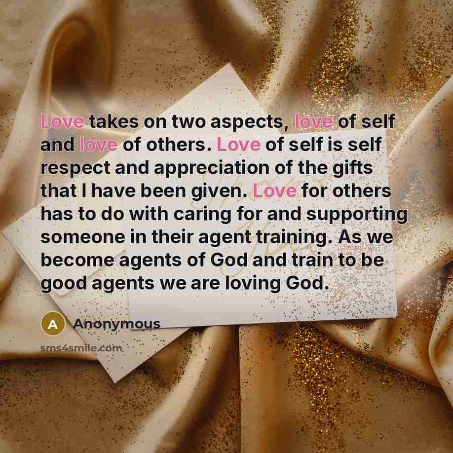 “Love takes on two aspects, love of self and love…” quote by Anonymous