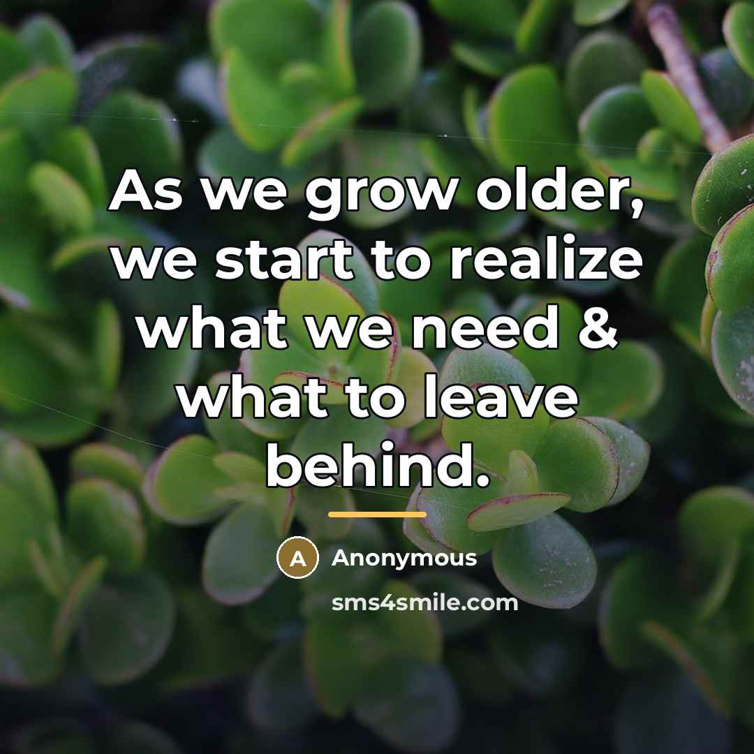 “As we grow older, we start to realize what we…” quote by Anonymous