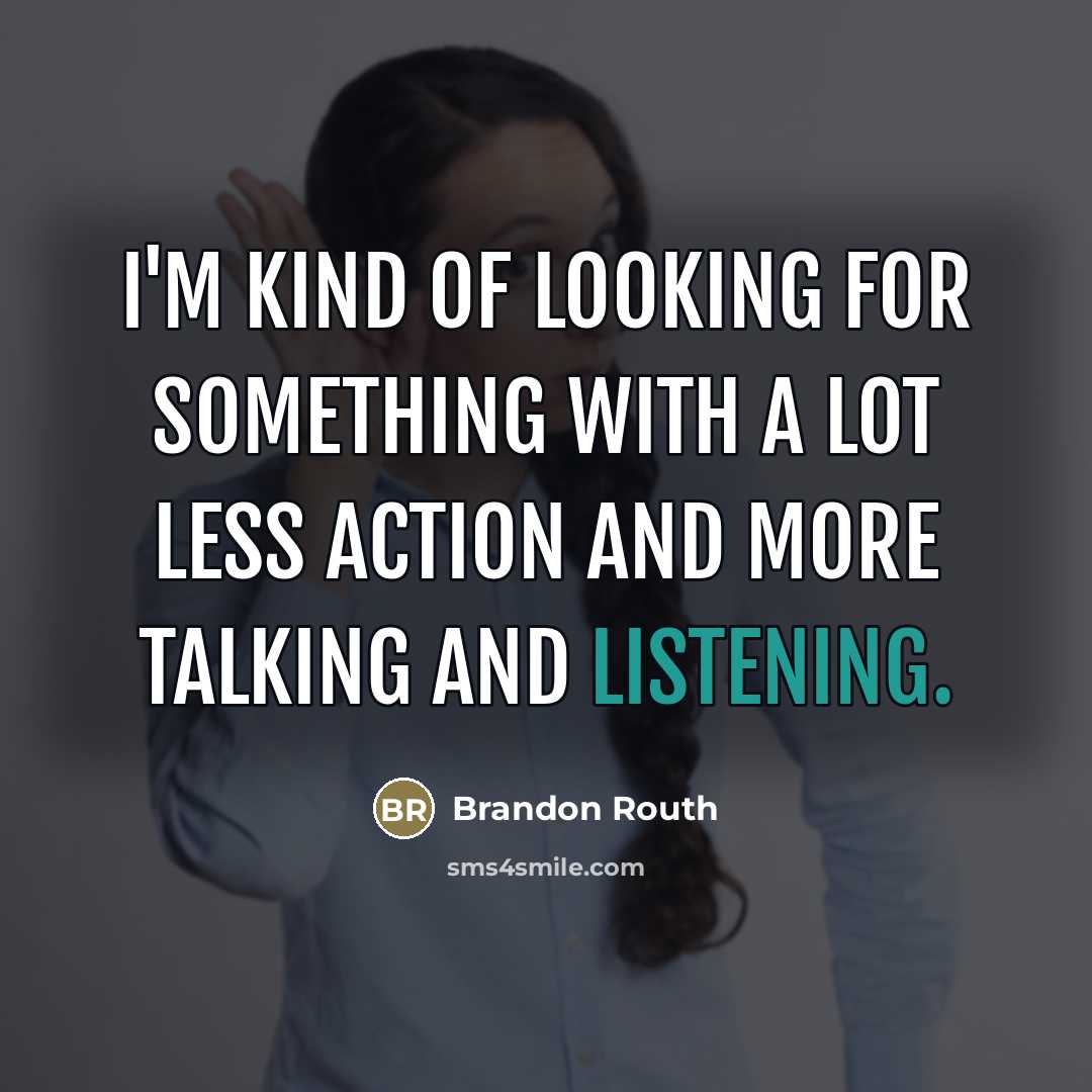 “I'm kind of looking for something with a lot less…” quote by Brandon Routh