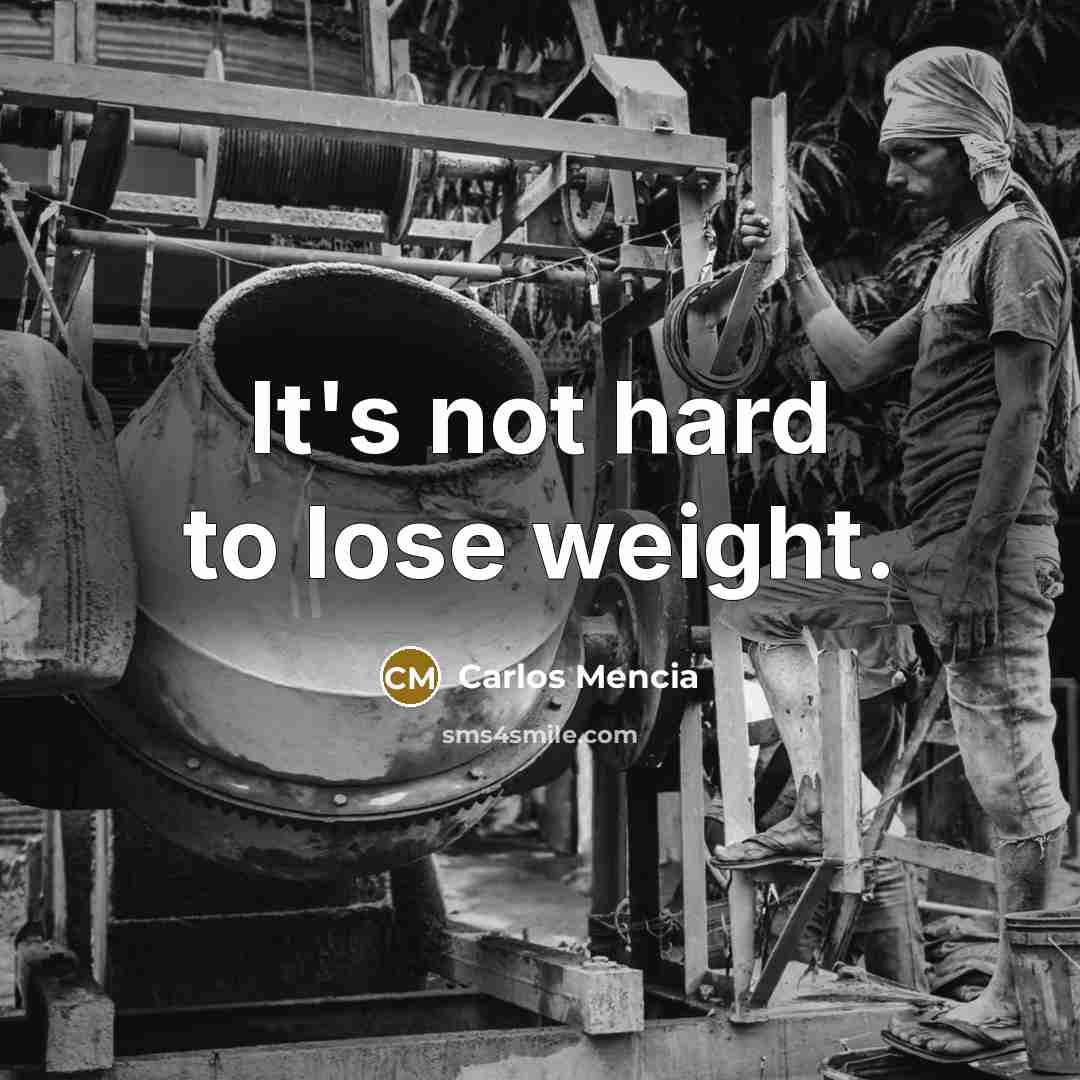 “It's not hard to lose weight.…” quote by Carlos Mencia