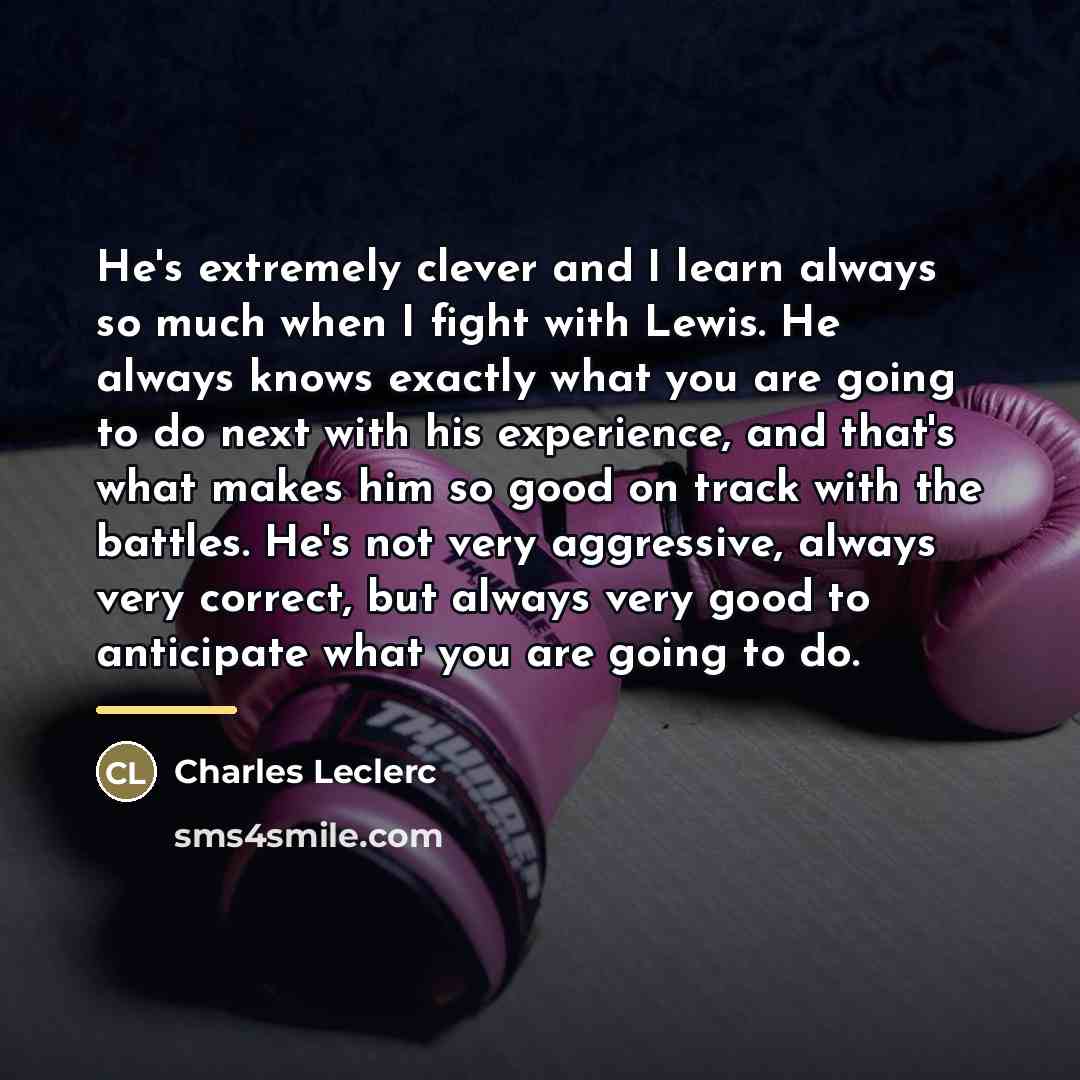 “He's extremely clever and I learn always so much when…” quote by Charles Leclerc