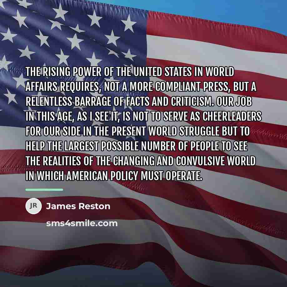 “The rising power of the United States in world affairs…” quote by James Reston