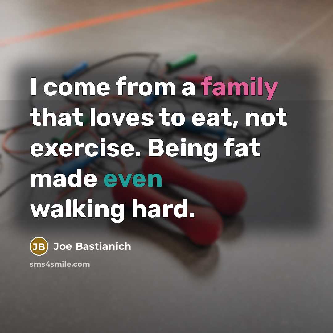 “I come from a family that loves to eat, not…” quote by Joe Bastianich
