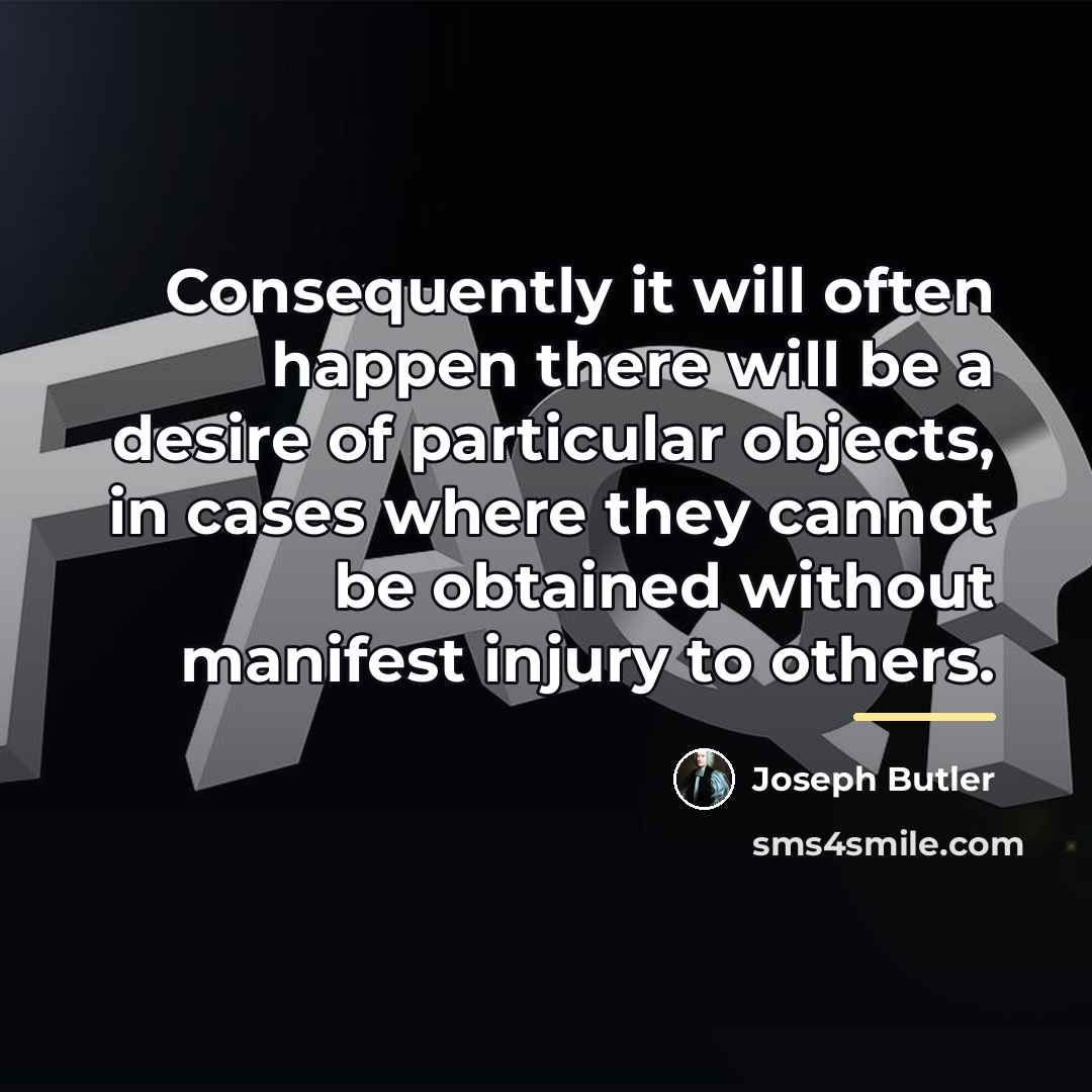 “Consequently it will often happen there will be a desire…” quote by Joseph Butler