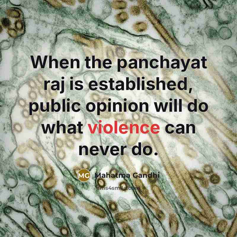 “When the panchayat raj is established, public opinion will do…” quote by Mahatma Gandhi