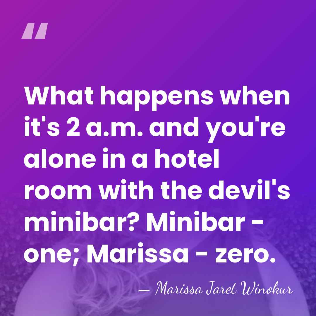 What happens when it's 2 a.m. and you're alone in a hotel&hellip; - Marissa Jaret Winokur