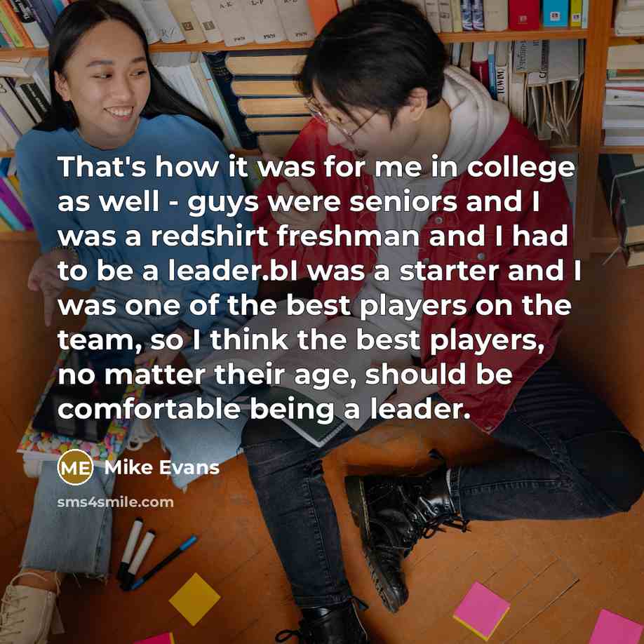 “That's how it was for me in college as well…” quote by Mike Evans