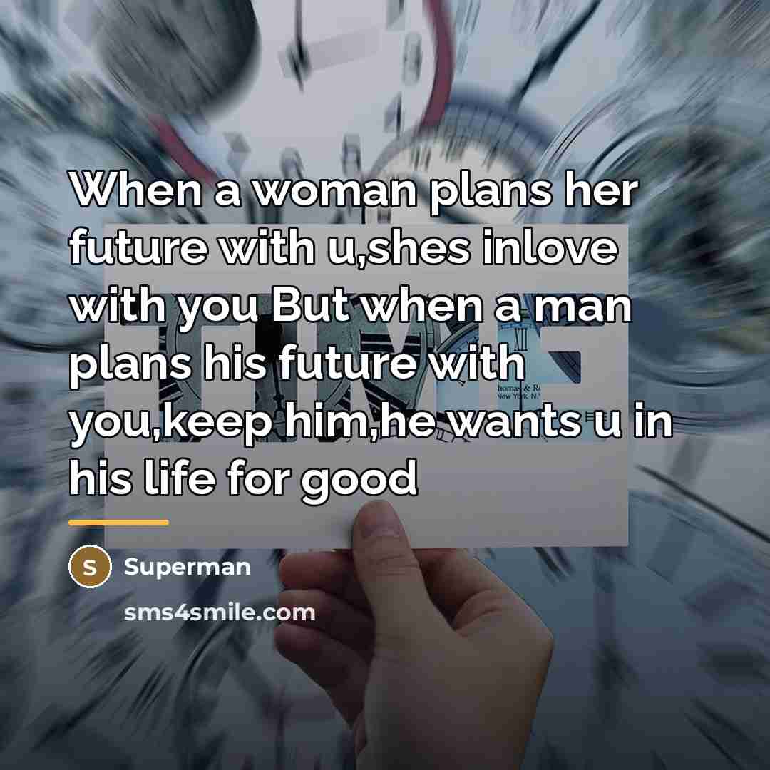 “When a woman plans her future with u,shes inlove with…” quote by Superman