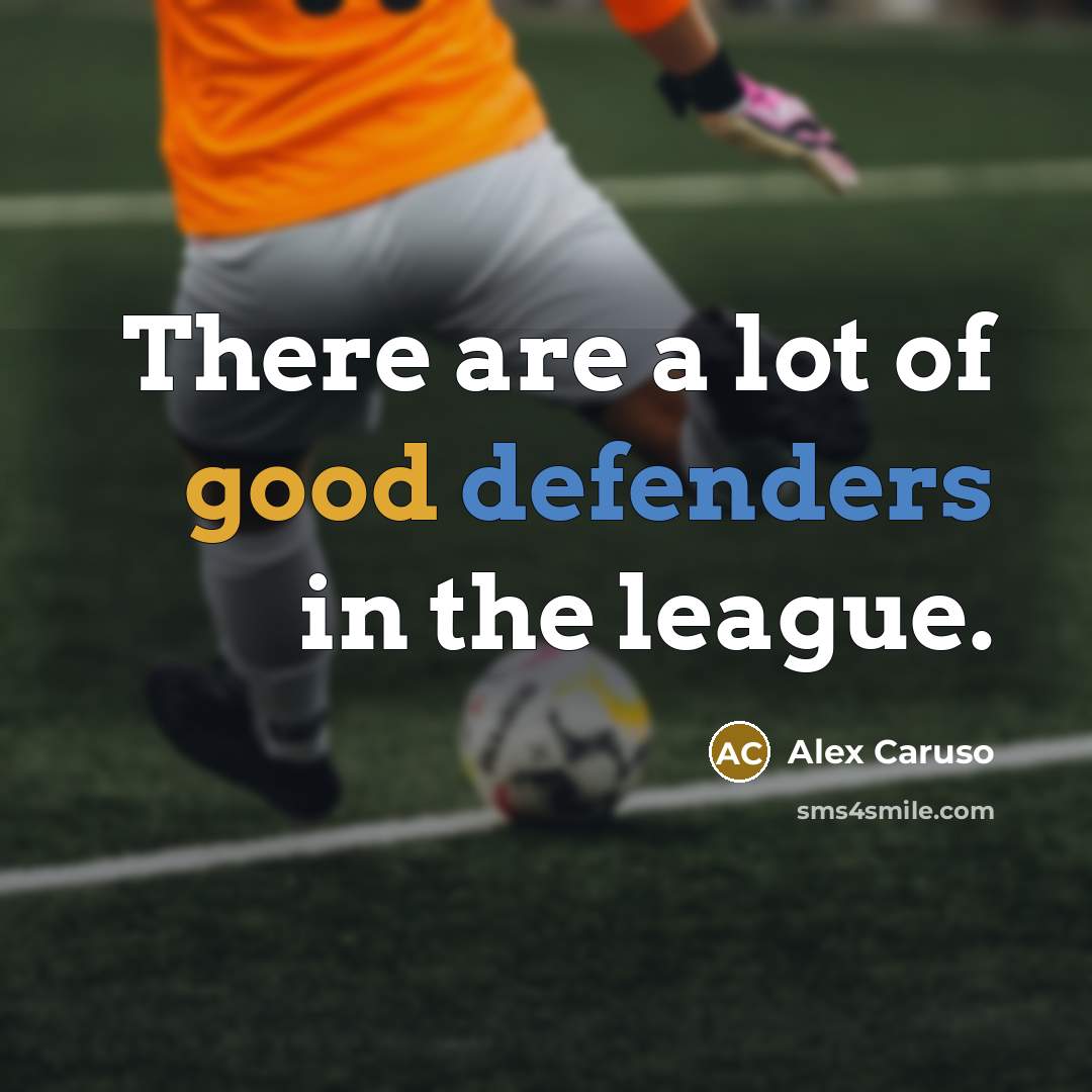 “There are a lot of good defenders in the league.…” quote by Alex Caruso
