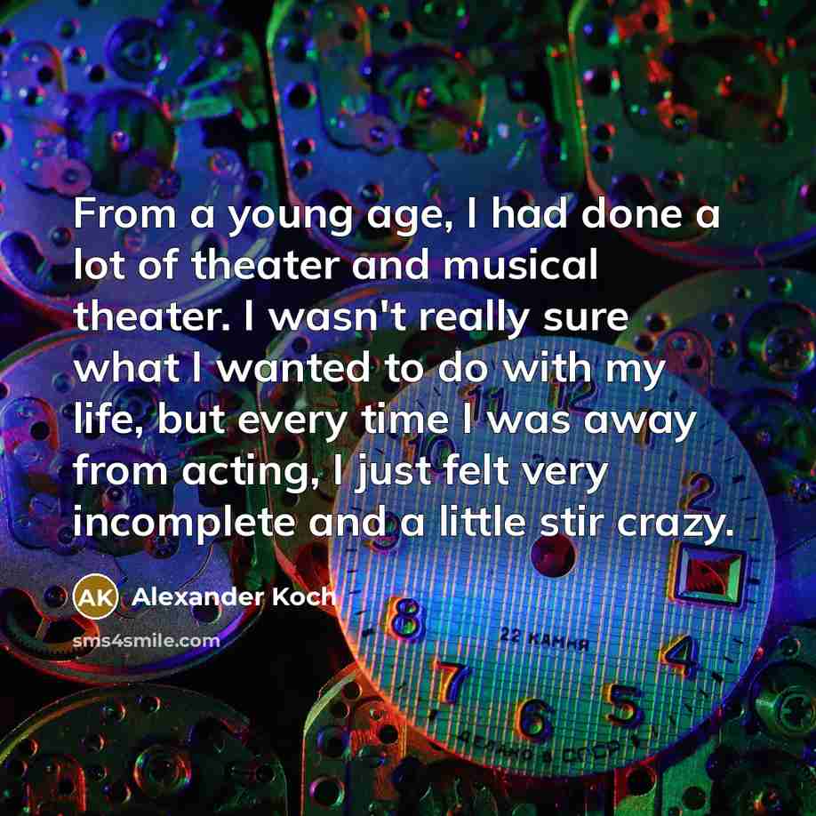“From a young age, I had done a lot of…” quote by Alexander Koch