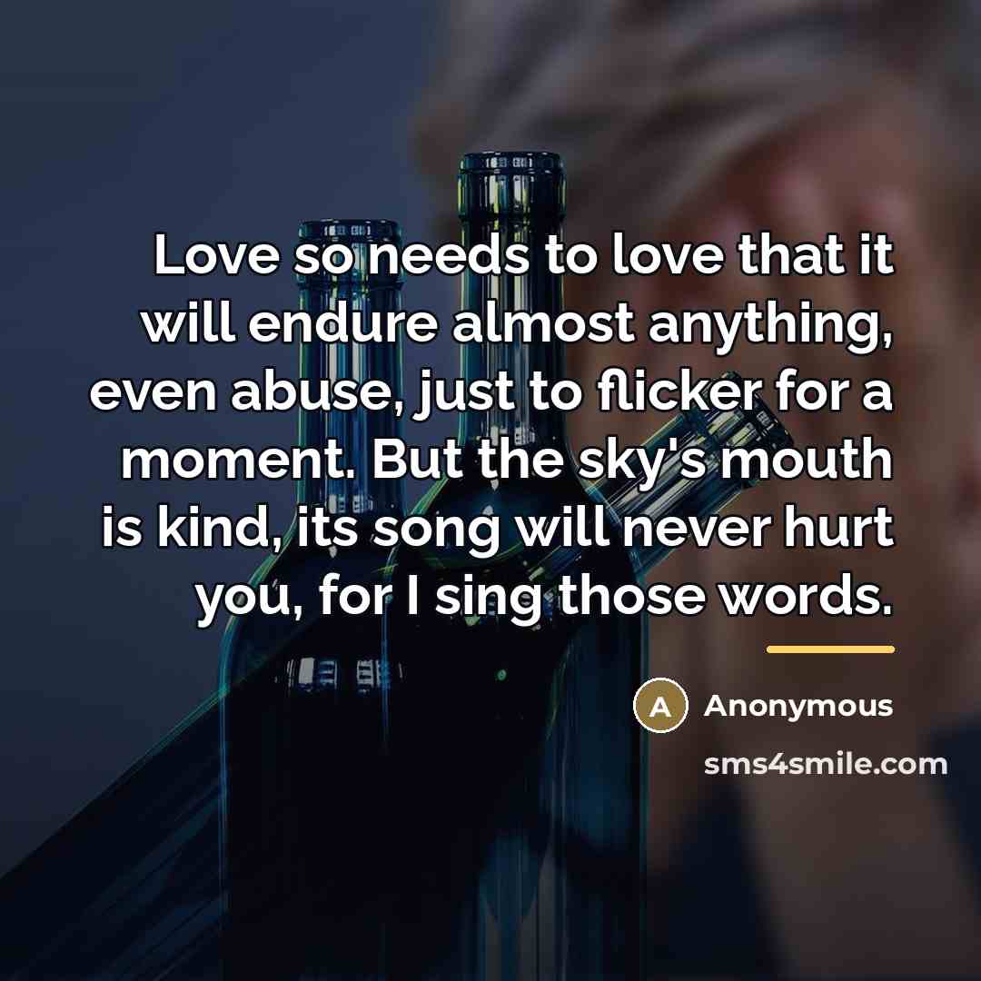 “Love so needs to love that it will endure almost…” quote by Anonymous