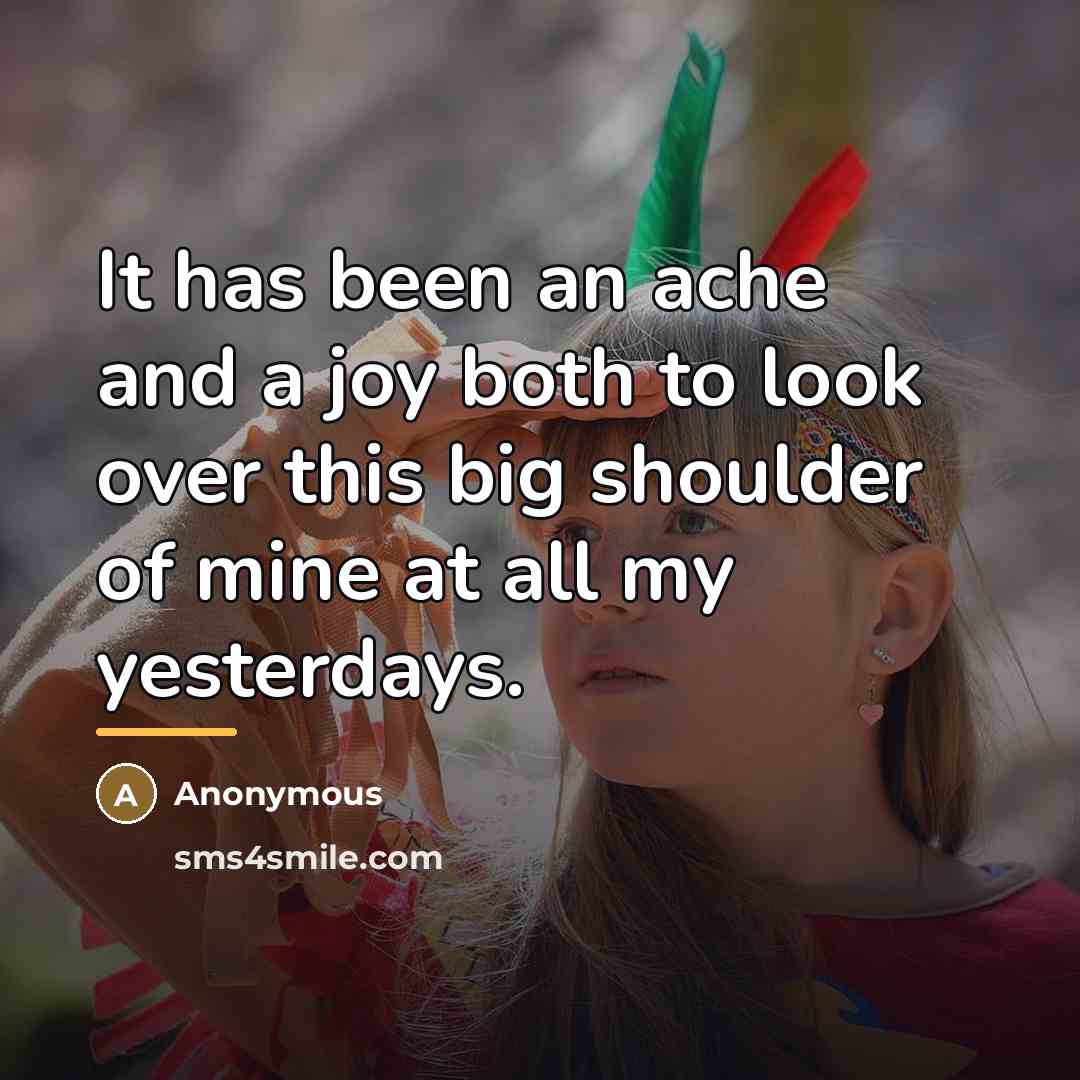 “It has been an ache and a joy both to…” quote by Anonymous