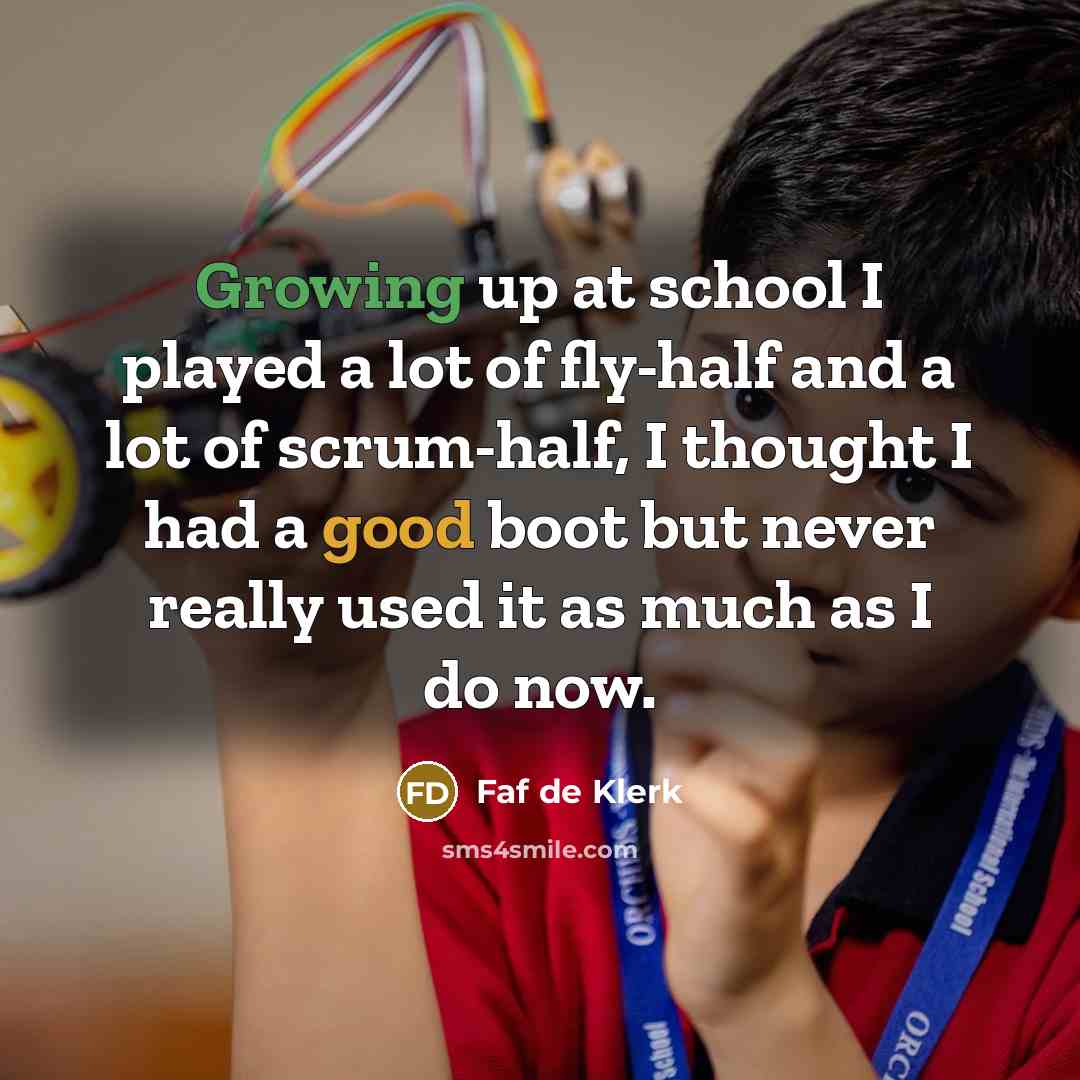 “Growing up at school I played a lot of fly-half…” quote by Faf de Klerk