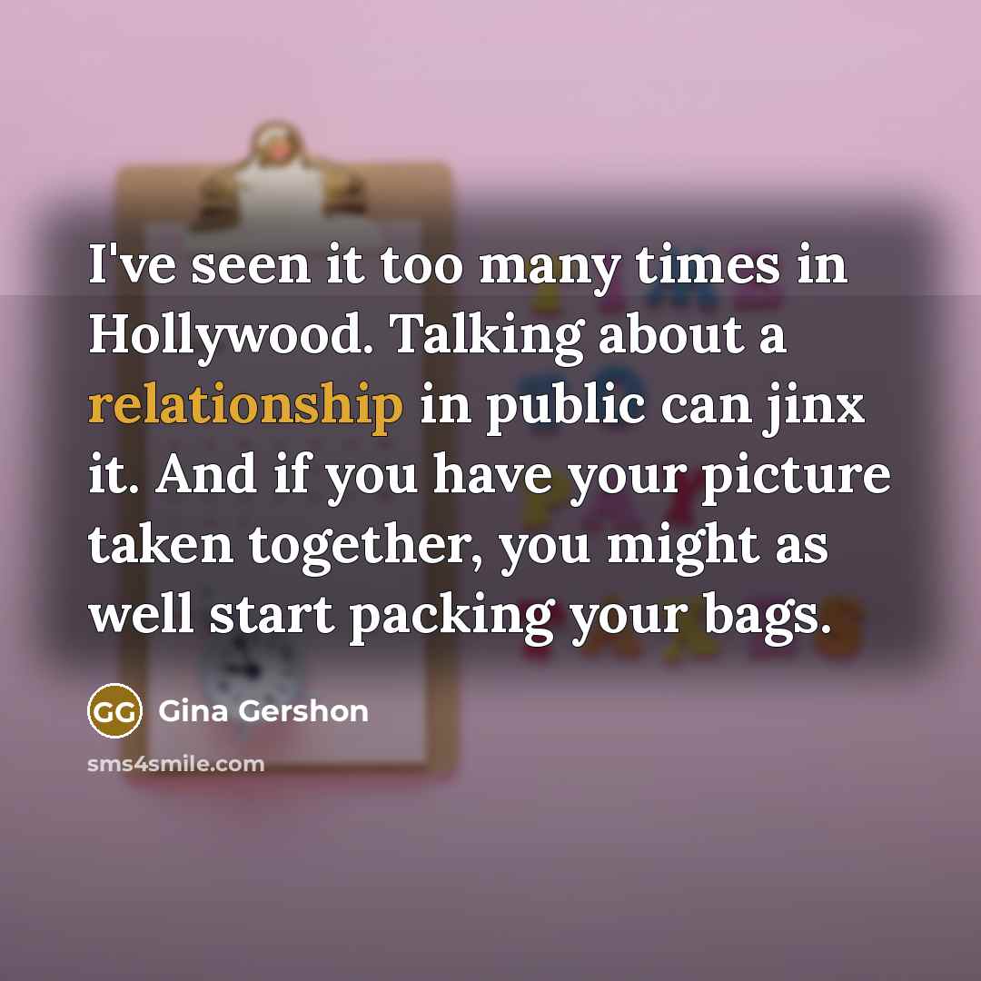 “I've seen it too many times in Hollywood. Talking about…” quote by Gina Gershon
