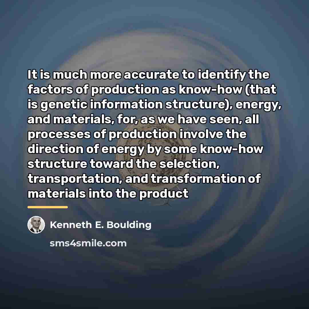 “It is much more accurate to identify the factors of…” quote by Kenneth E. Boulding