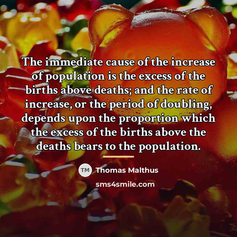 “The immediate cause of the increase of population is the…” quote by Thomas Malthus