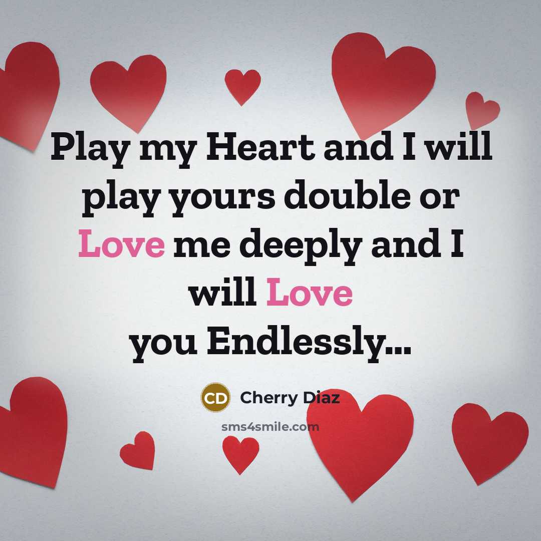 “Play my Heart and I will play yours double or…” quote by Cherry Diaz