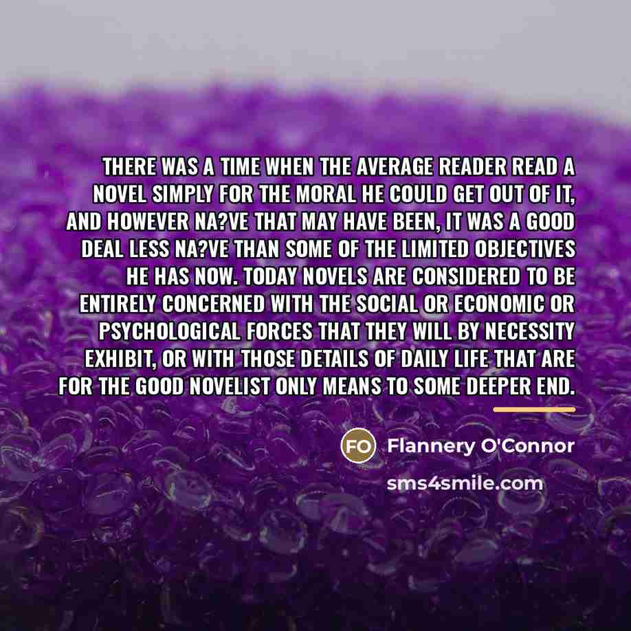 “There was a time when the average reader read a…” quote by Flannery O'Connor