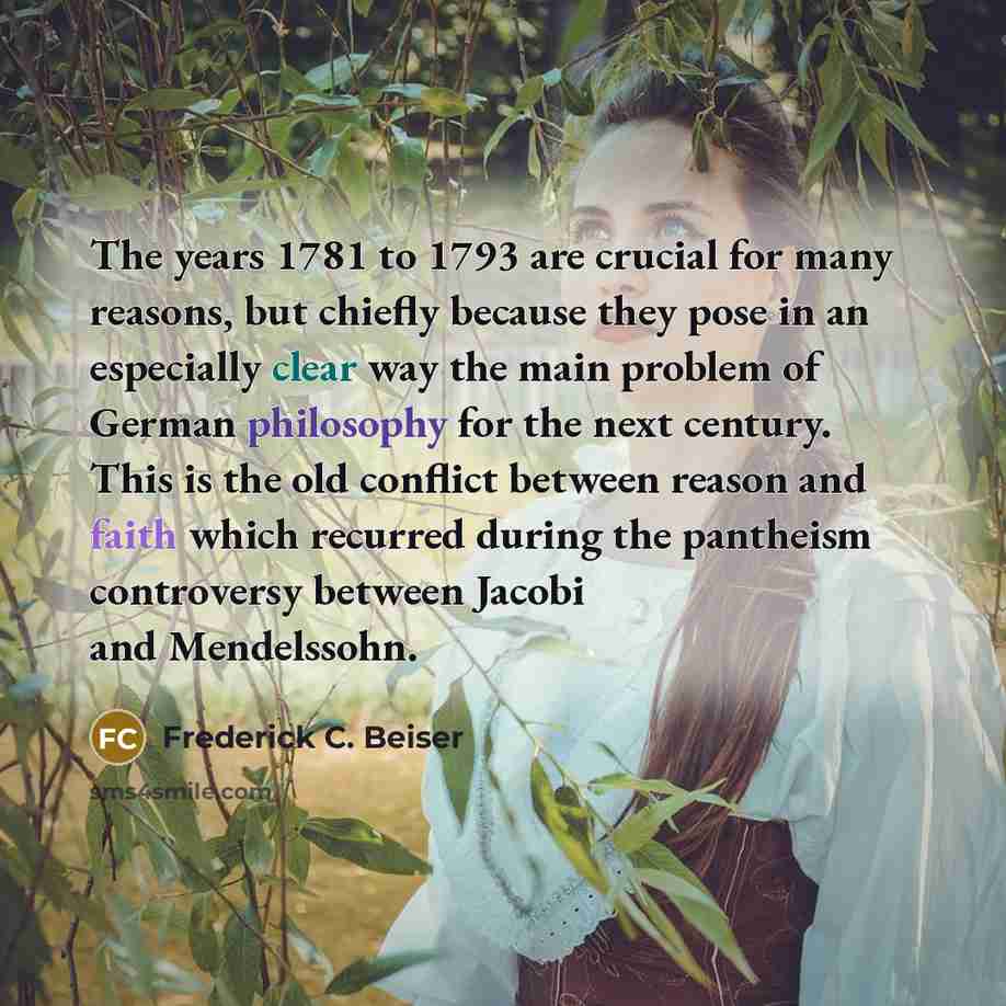 “The years 1781 to 1793 are crucial for many reasons,…” quote by Frederick C. Beiser