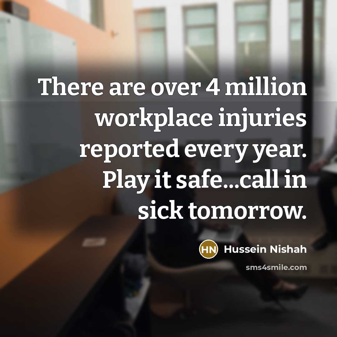 “There are over 4 million workplace injuries reported every year.…” quote by Hussein Nishah