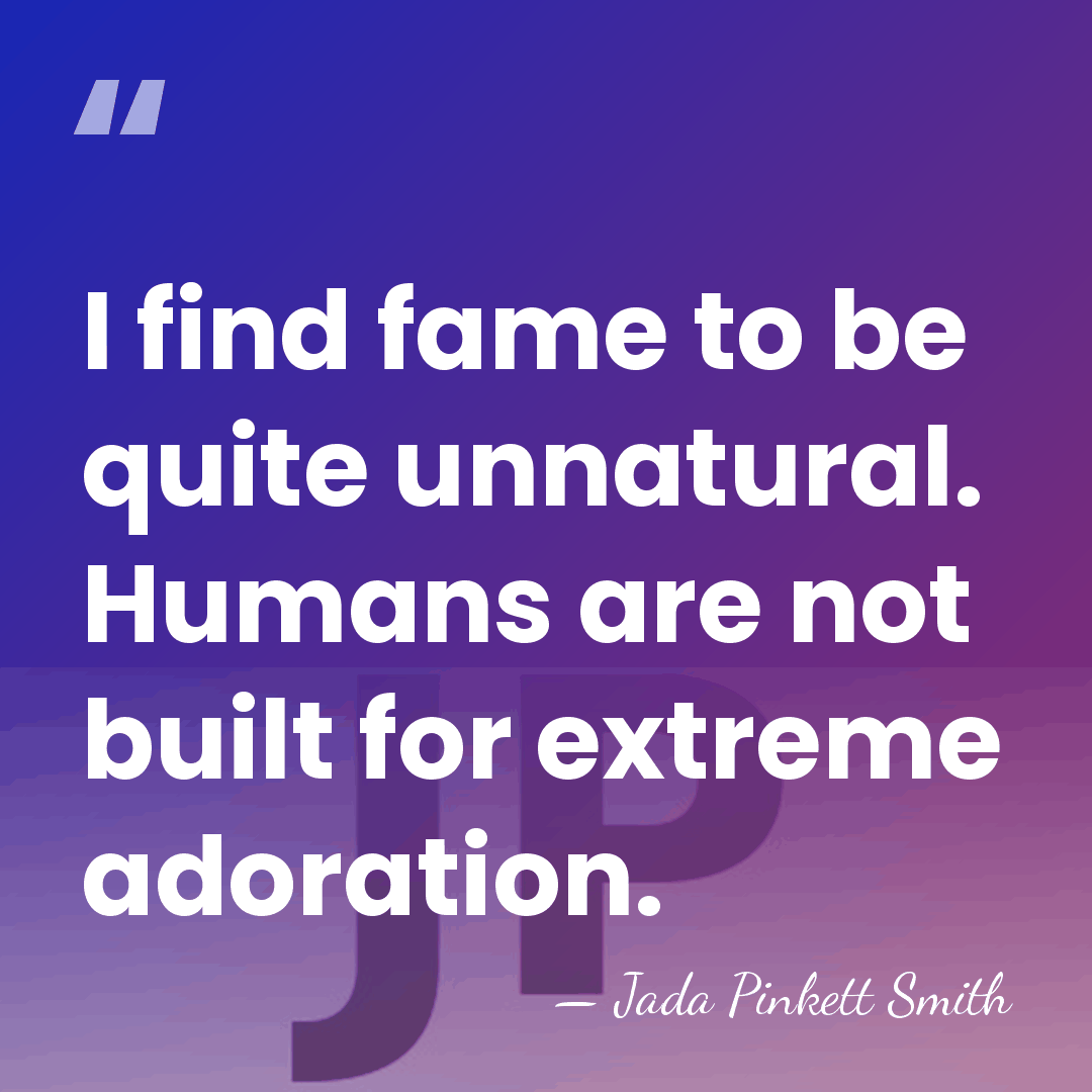 I find fame to be quite unnatural. Humans are not built for&hellip; - Jada Pinkett Smith