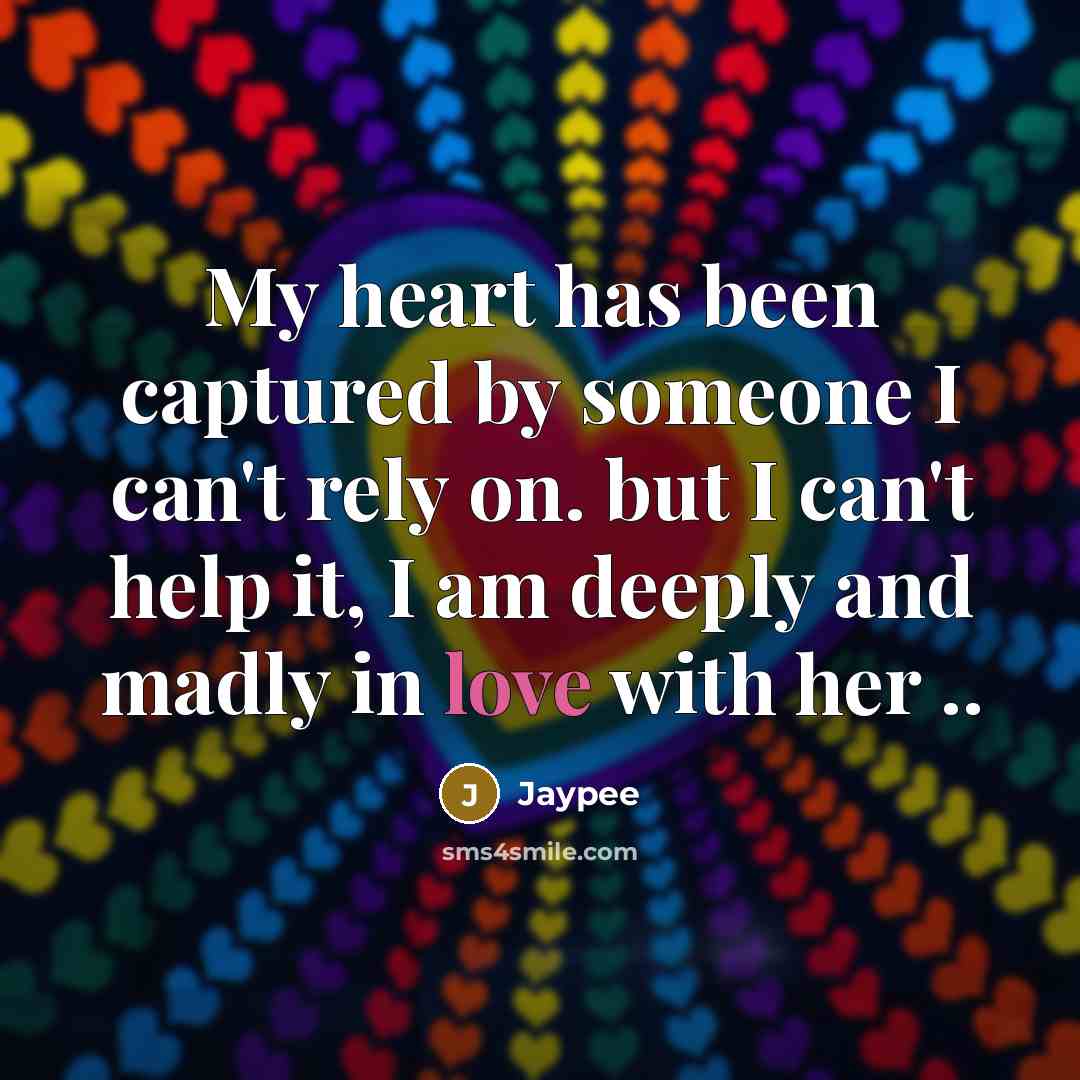 “My heart has been captured by someone I can't rely…” quote by Jaypee