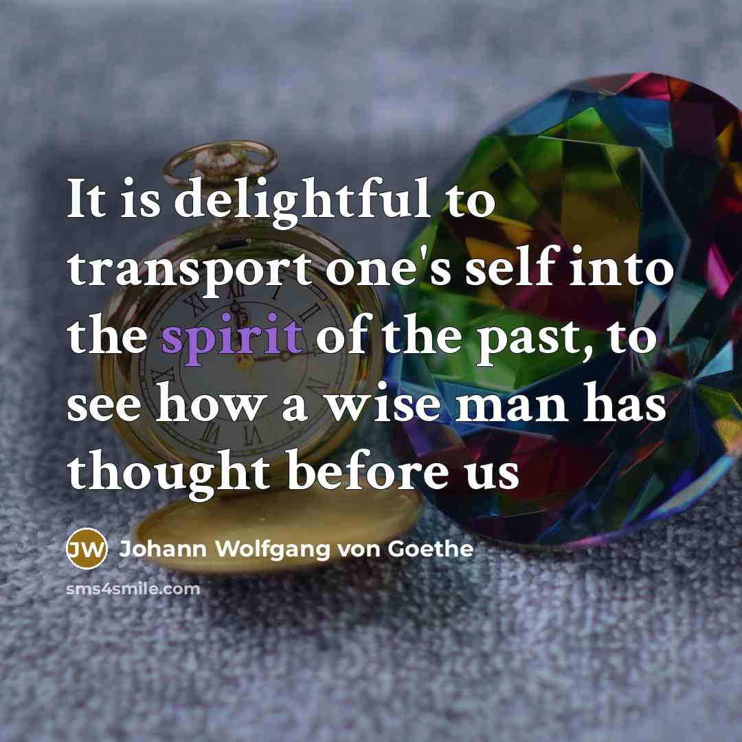 “It is delightful to transport one's self into the spirit…” quote by Johann Wolfgang von Goethe