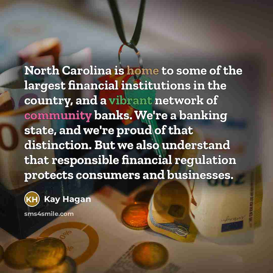 “North Carolina is home to some of the largest financial…” quote by Kay Hagan