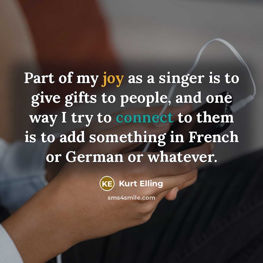 “Part of my joy as a singer is to give…” quote by Kurt Elling