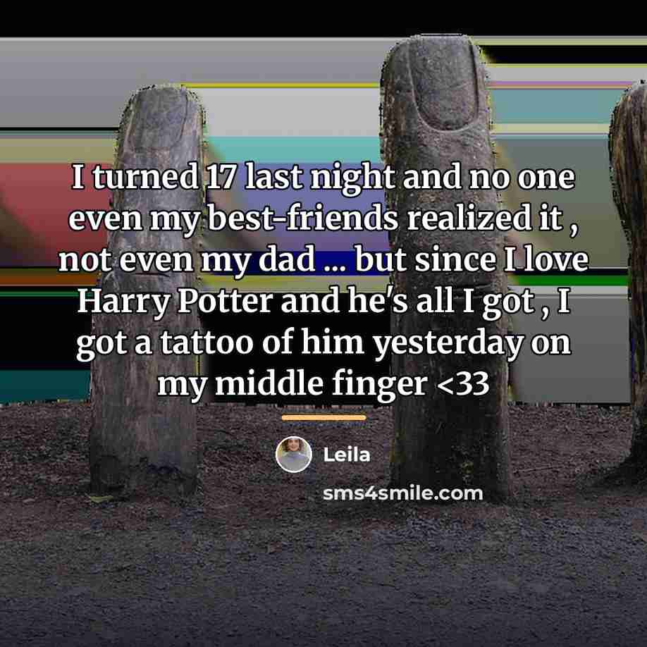 “I turned 17 last night and no one even my…” quote by Leila