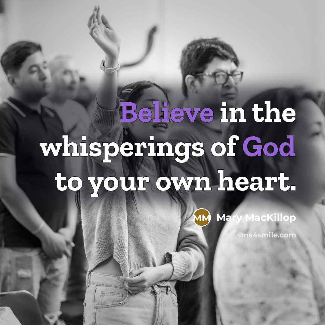 “Believe in the whisperings of God to your own heart.…” quote by Mary MacKillop