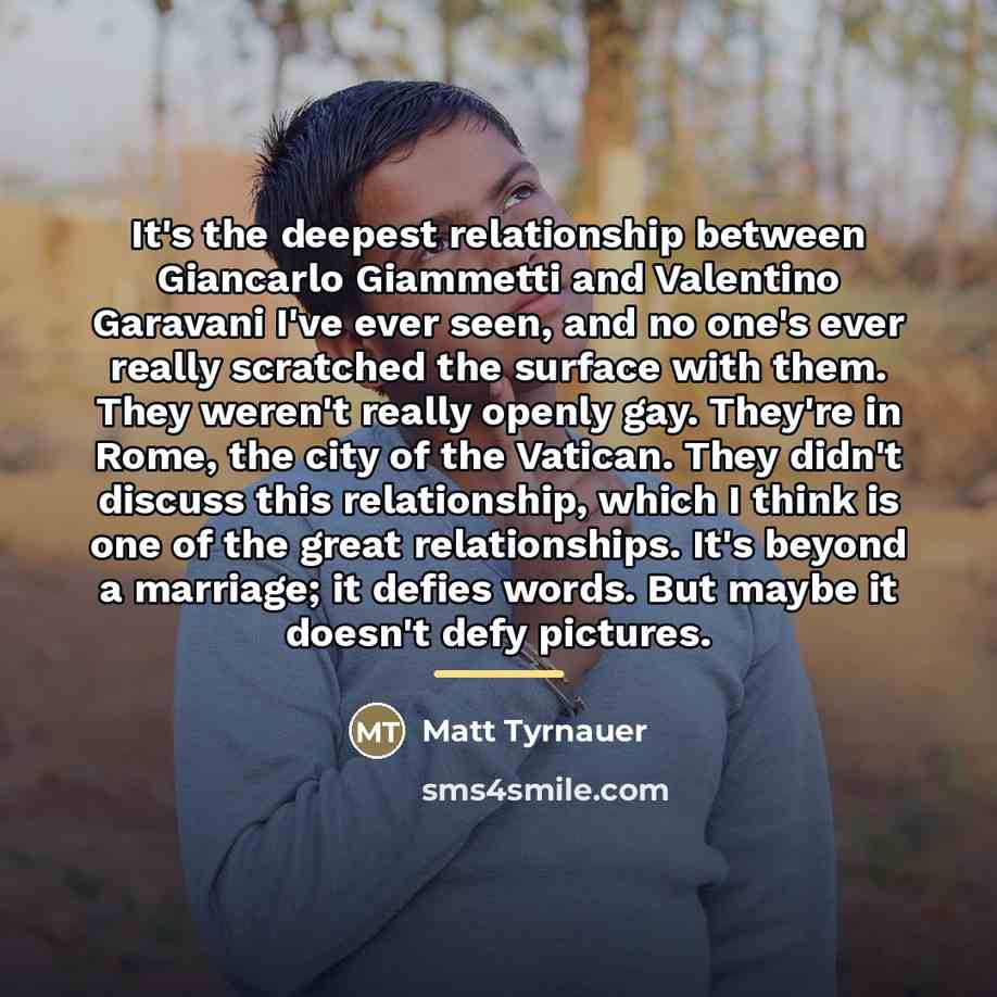 “It's the deepest relationship between Giancarlo Giammetti and Valentino Garavani…” quote by Matt Tyrnauer