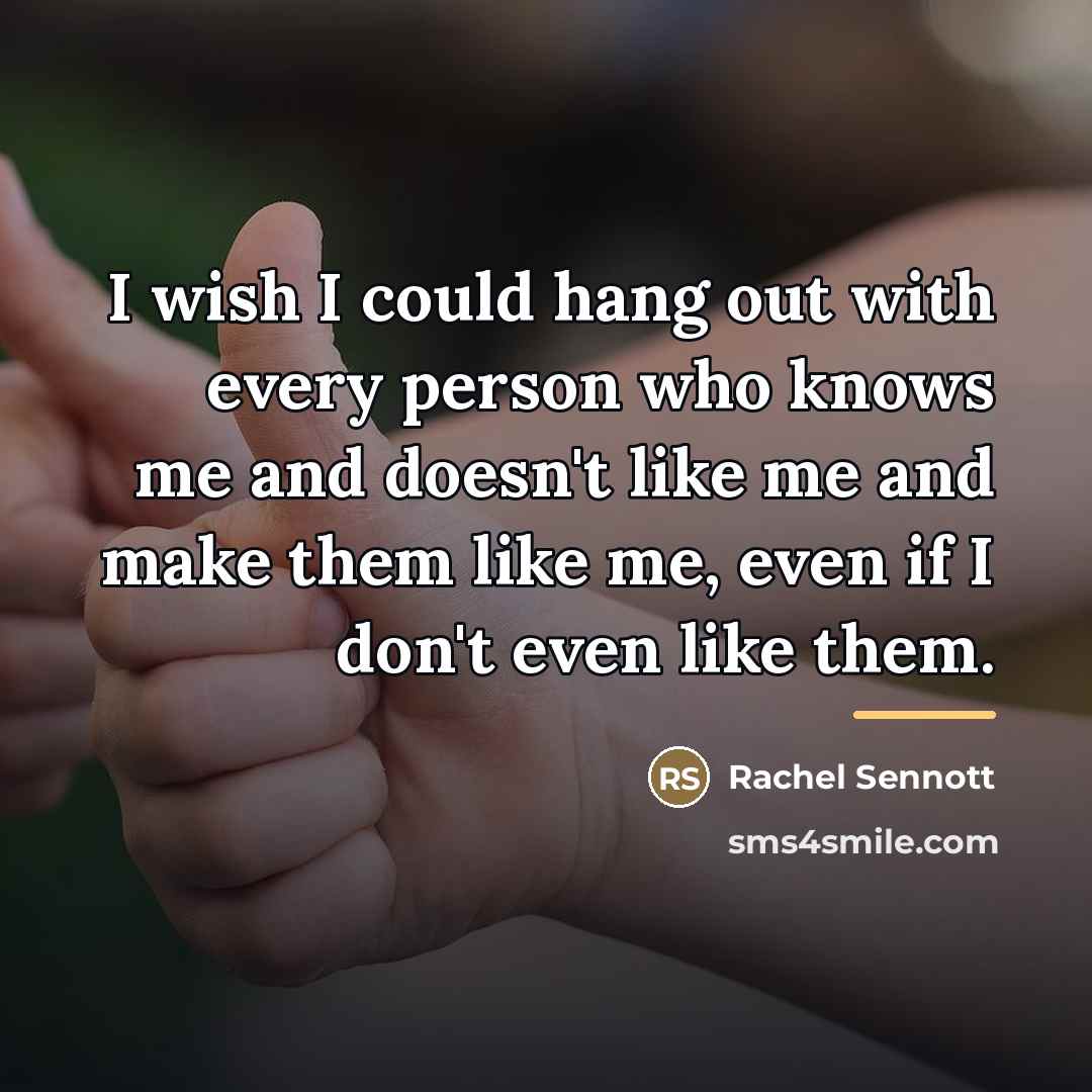 “I wish I could hang out with every person who…” quote by Rachel Sennott