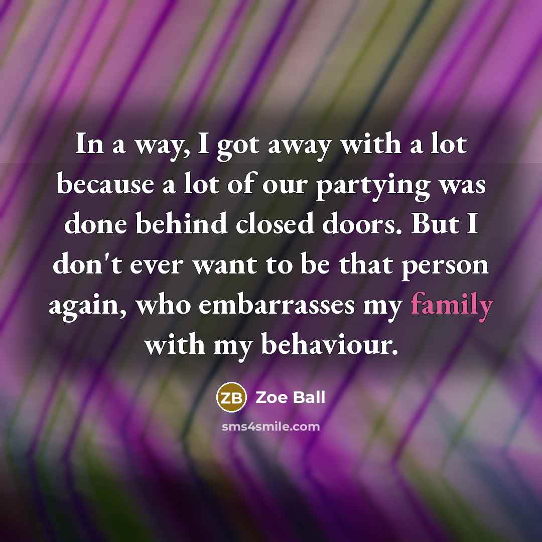 “In a way, I got away with a lot because…” quote by Zoe Ball
